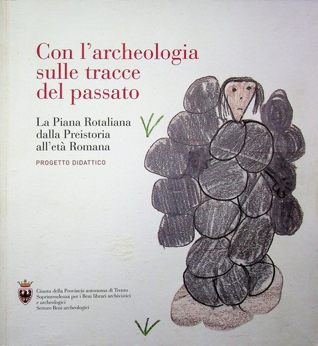 Con archeologia sulle tracce - con, l'archeologia
