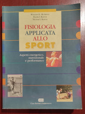 Autori Vari - FISIOLOGIA APPLICATA ALLO SPORT
