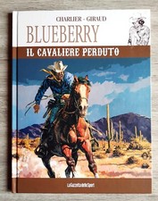 Blueberry 4 Il cavaliere perduto Charlier Moebius Gazzetta sport cartonato 2022