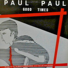 PAUL PAUL 12' maxi GOOD TIMES