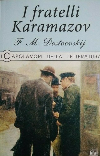 Dostoevskij i fratelli - dostoevskij,,