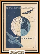 LE EROICHE IMPRESE DELL'ALA FASCISTA Quaderno Quadretti Originale D'epoca aerei