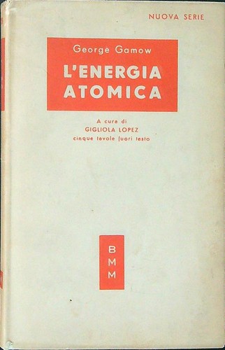 Energia atomica gamow george - l'energia,