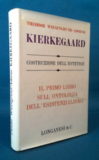 Theodor Adorno, Kierkegaard. Costruzione dell'estetico. Longanesi 1962 Filosofia