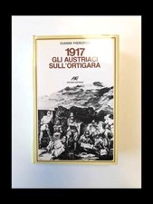 1917 gli austriaci sull'Ortigara / Gianni Pieropan
