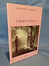 Cioran - Noica, L'amico