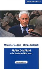 Franco Marini e la vestina d'Abruzzo - Teodoro Maurizio, Gallerati Renzo
