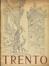 Trento. Cenno storico - 40 tavole originali di Iras Baldessari commentate da Ald