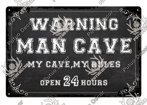 Warning man cave - man, my