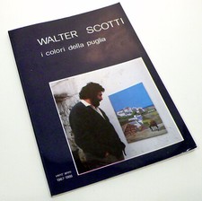 WALTER SCOTTI I COLORI DELLA PUGLIA VENT'ANNI 1967 - 1986 L2207S28