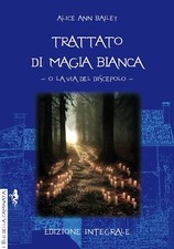 Trattato di magia bianca o la