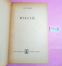 LIBRO RISCIO'-LAU SHAW-ED.ALDO