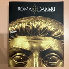ROMA E I BARBARI La nascita di