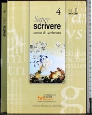 SAPER SCRIVERE. CORSO DI SCRITTURA VOL 4. AA.VV. REPUBBLICA/L'ESPRESSO.