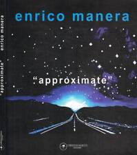 Approximate. . Manera Enrico. 2008. .