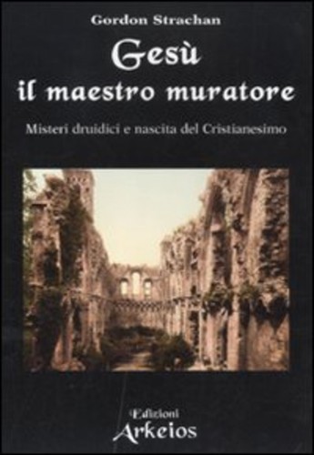 Gesù maestro muratore - il,