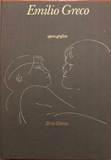 Emilio Greco: opera grafica.