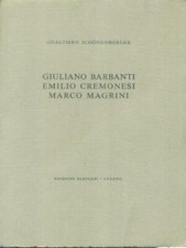 GIULIANO BARBANTI EMILIO CREMONESI MARCO MAGRINI PRIMA EDIZIONE