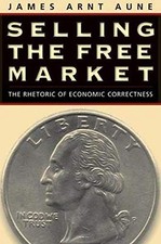 SELLING THE FREE MARKET: THE