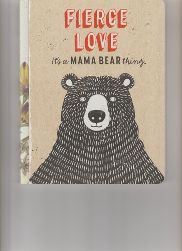 Fierce love a mama - fierce, it's