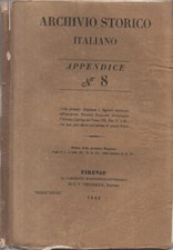 Appendice all'Archivio storico italiano N. 8 1844. Documenti storici: Tavola e c
