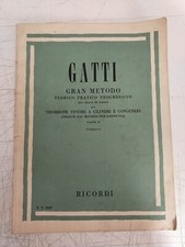 SPARTITO RICORDI TROMBONE GATTI GRAN METODO TEORICO PRATICO PROGRESSIVO G89