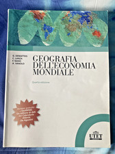 Geografia dell'Economia Mondiale. Dematteis, Lanza, Nano, Vanolo, IV edizione