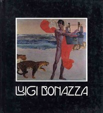 Luigi Bonazza: (1877-1965). Trento Museo provinciale d'arte. Sezione contem