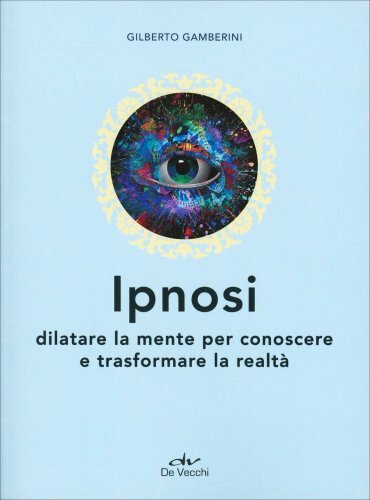 Libro ipnosi dilatare la - -,