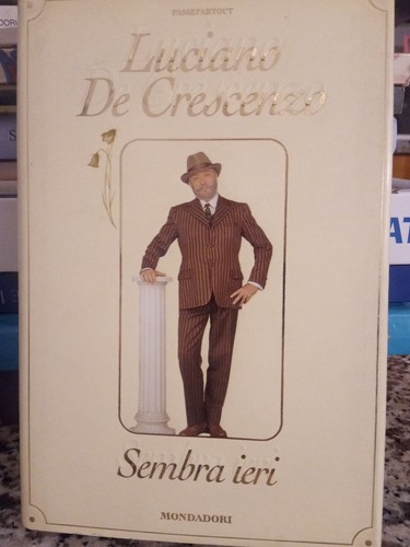 Sembra ieri luciano de - ieri,