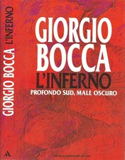 L'inferno. Profondo sud, male oscuro. Giorgio Bocca. 1992. .