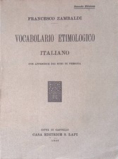 Vocabolario etimologico Italiano. Con appendice dei nomi di persona - Zambaldi 