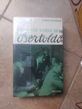 GLI ANNI VERDI DEL BERTOLDO di