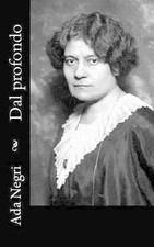 Dal profondo by Ada Negri
