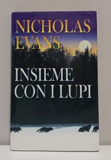 Insieme con i lupi - di Nicholas Evans (Euroclub, 1999)