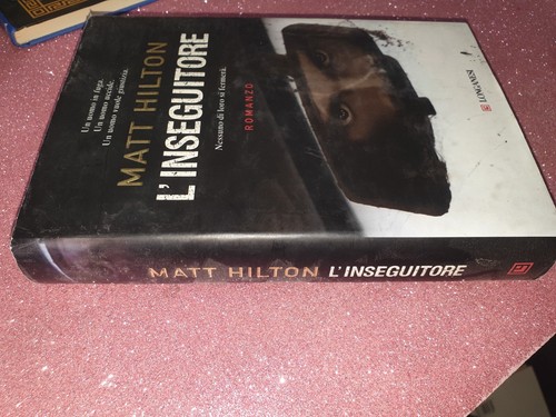 Matt hilton inseguitore - l',