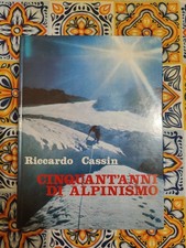 CINQUANT'ANNI DI ALPINISMO -
