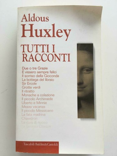 Aldous huxley tutti - huxley, i