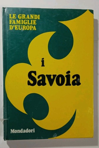 Savoia le grandi - grandi, famiglie