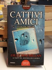 CATTIVI AMICI, Gilly