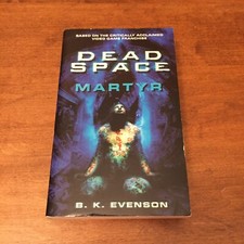 Dead Space: Martyr by B. K