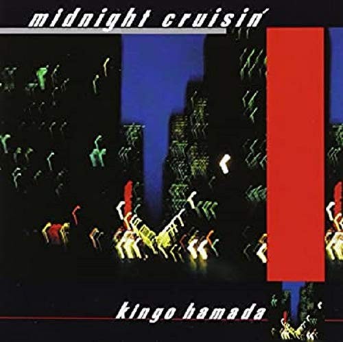 Kingo hamada midnight cruisin - kingo, cruisin'