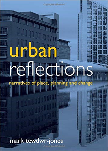 Urban reflections narratives - reflections:,