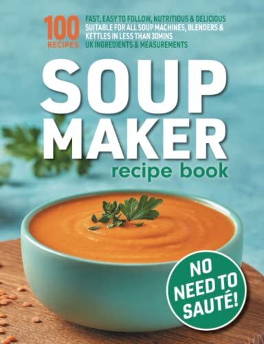 Soup maker recipe book fast - recipe,