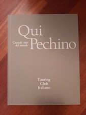 Qui Pechino - Grandi Città Del Mondo TCI