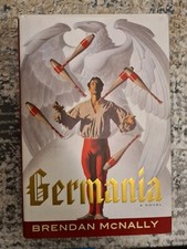Germania : A Novel by Brendan