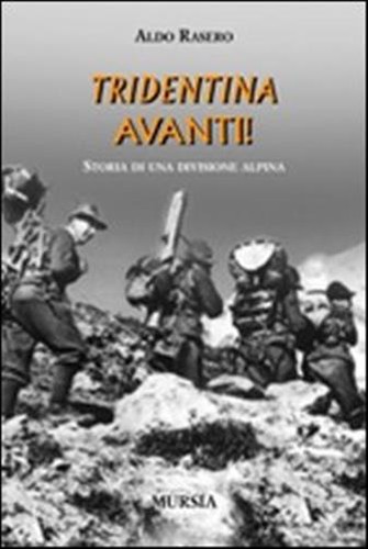 Tridentina avanti storia - tridentina, di