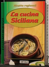 RICETTE REGIONALI. LA CUCINA