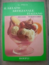MANUALE DEL GELATO ARTIGIANALE ITALIANO HOEPLI 1982 GELATI SORBETTI GRANITE CREM