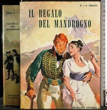 IL REGALO DEL MANDROGNO. ERIZZO. BRAMANTE.